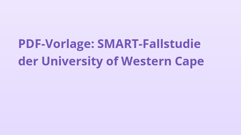 PDF-Vorlage: SMART-Fallstudie der University of Western Cape