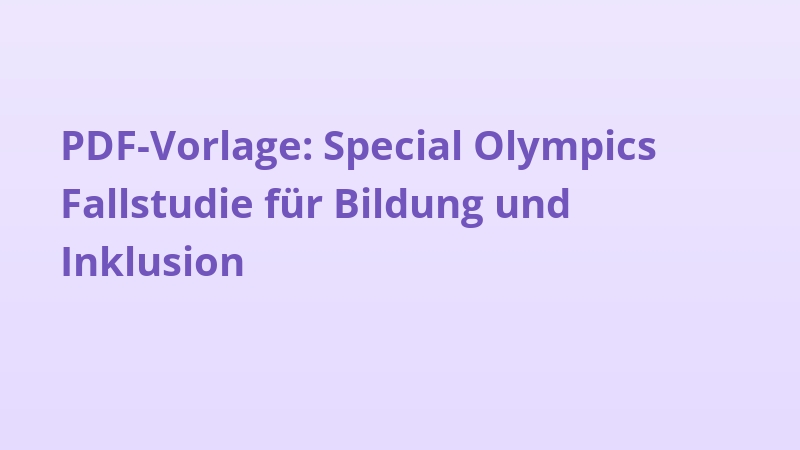 PDF-Vorlage: Special Olympics Fallstudie für Bildung und Inklusion