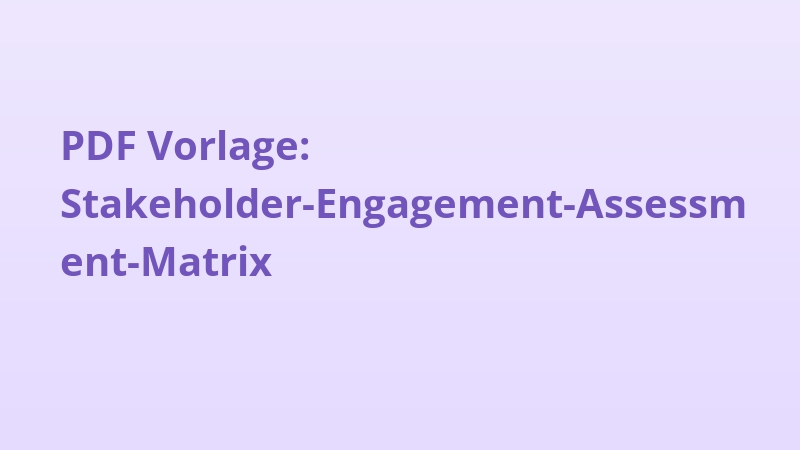 PDF Vorlage: Stakeholder-Engagement-Assessment-Matrix