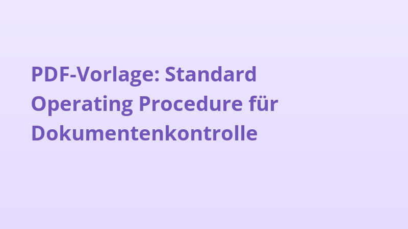 PDF-Vorlage: Standard Operating Procedure für Dokumentenkontrolle