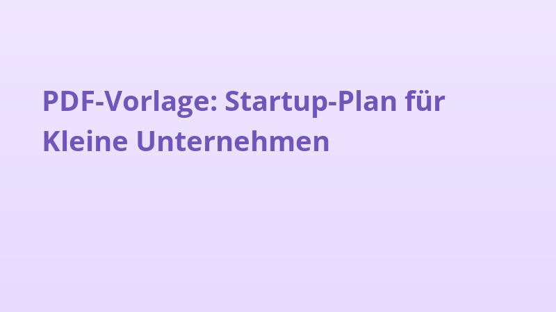 PDF-Vorlage: Startup-Plan für Kleine Unternehmen