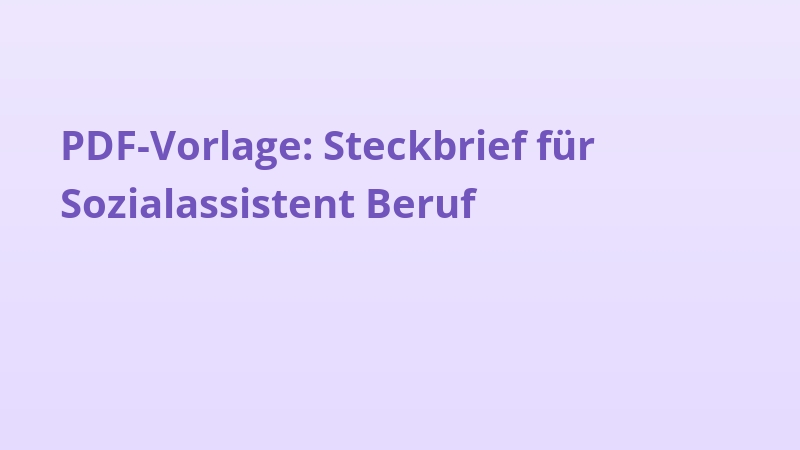 PDF-Vorlage: Steckbrief für Sozialassistent Beruf