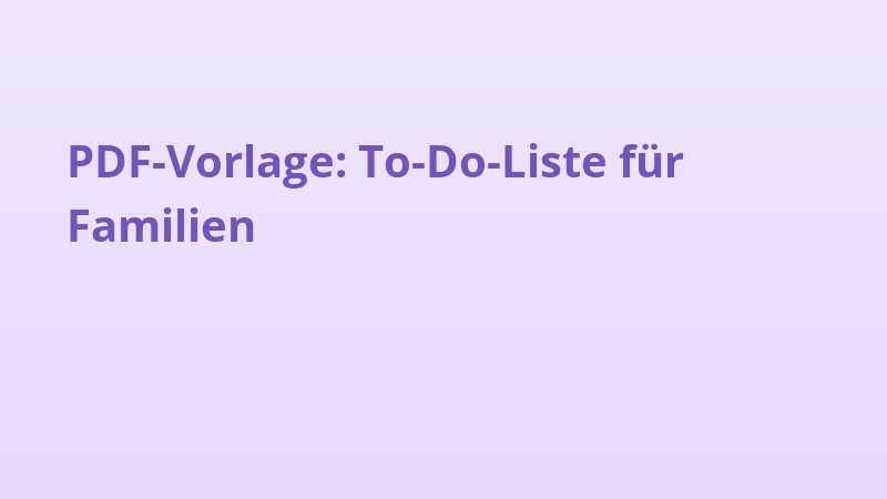 PDF-Vorlage: To-Do-Liste für Familien