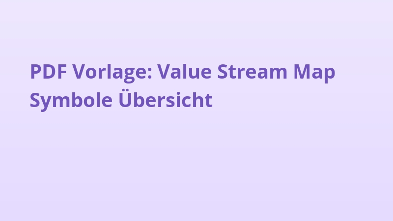 PDF Vorlage: Value Stream Map Symbole Übersicht