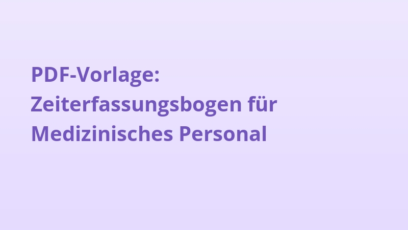 PDF-Vorlage: Zeiterfassungsbogen für Medizinisches Personal