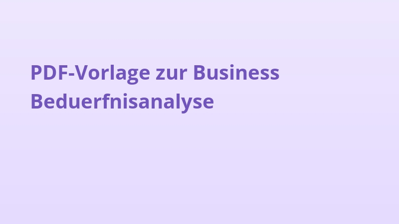 PDF-Vorlage zur Business Beduerfnisanalyse