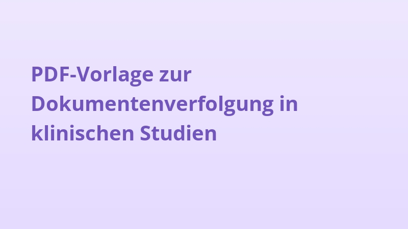 PDF-Vorlage zur Dokumentenverfolgung in klinischen Studien
