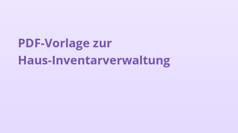 PDF-Vorlage zur Haus-Inventarverwaltung