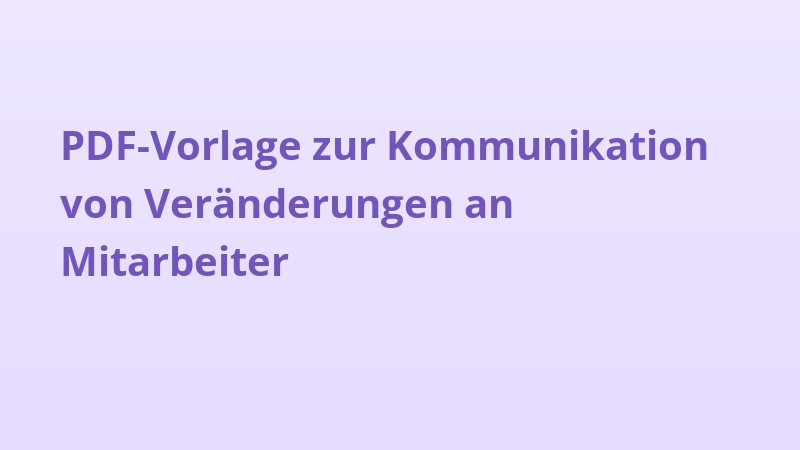 PDF-Vorlage zur Kommunikation von Veränderungen an Mitarbeiter