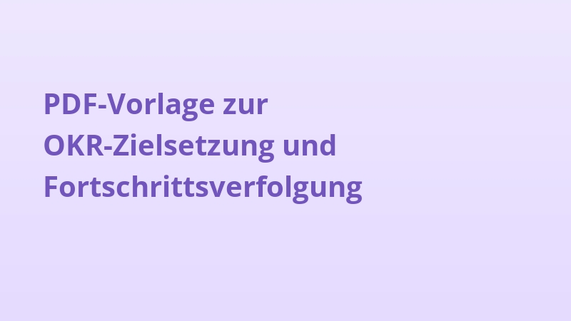 PDF-Vorlage zur OKR-Zielsetzung und Fortschrittsverfolgung