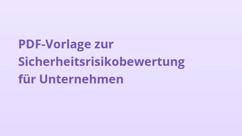 PDF-Vorlage zur Sicherheitsrisikobewertung für Unternehmen