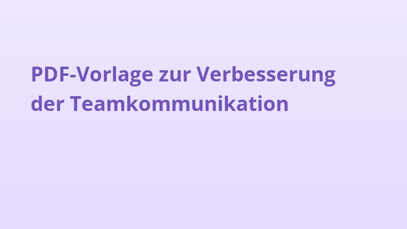 PDF-Vorlage zur Verbesserung der Teamkommunikation