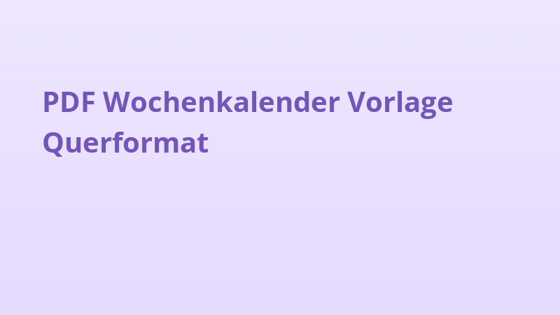 PDF Wochenkalender Vorlage Querformat