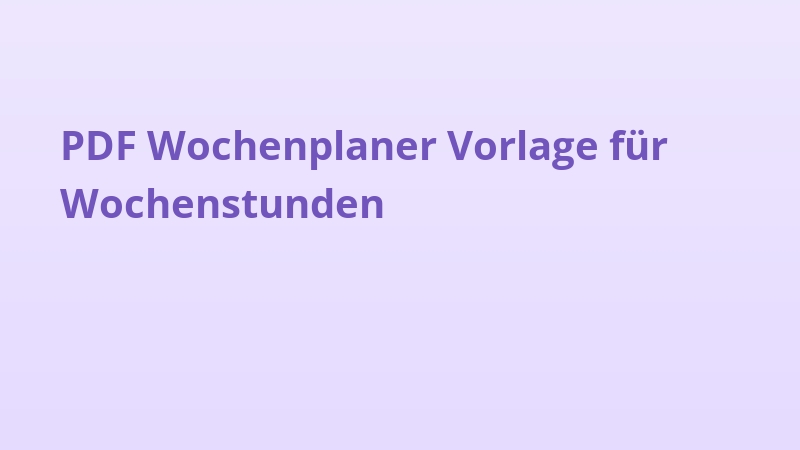 PDF Wochenplaner Vorlage für Wochenstunden