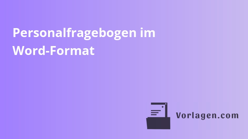 Personalfragebogen im Word-Format