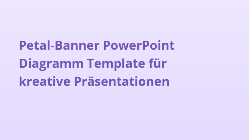 Petal-Banner PowerPoint Diagramm Template für kreative Präsentationen