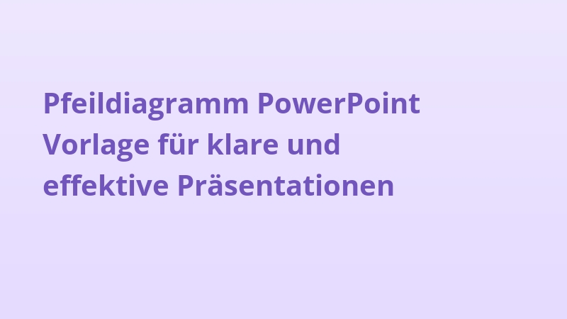 Pfeildiagramm PowerPoint Vorlage für klare und effektive Präsentationen