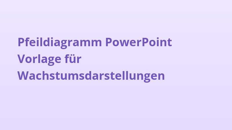 Pfeildiagramm PowerPoint Vorlage für Wachstumsdarstellungen