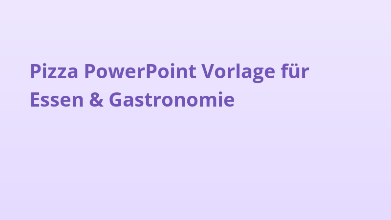 Pizza PowerPoint Vorlage für Essen & Gastronomie