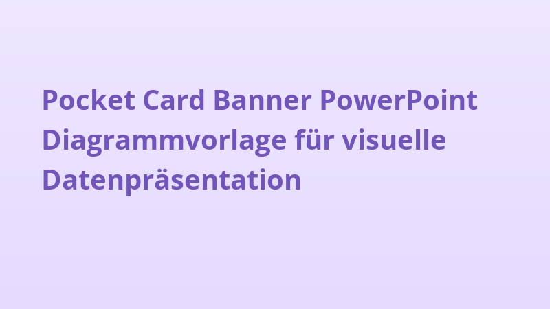 Pocket Card Banner PowerPoint Diagrammvorlage für visuelle Datenpräsentation