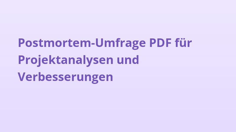 Postmortem-Umfrage PDF für Projektanalysen und Verbesserungen