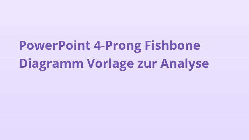 PowerPoint 4-Prong Fishbone Diagramm Vorlage zur Analyse