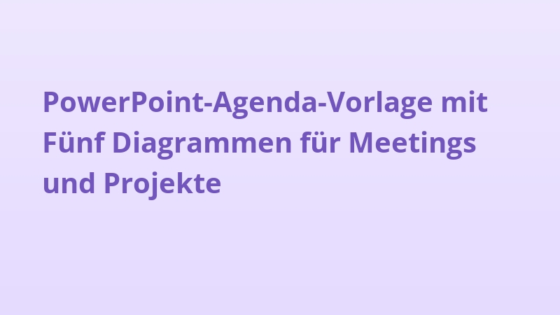 PowerPoint-Agenda-Vorlage mit Fünf Diagrammen für Meetings und Projekte