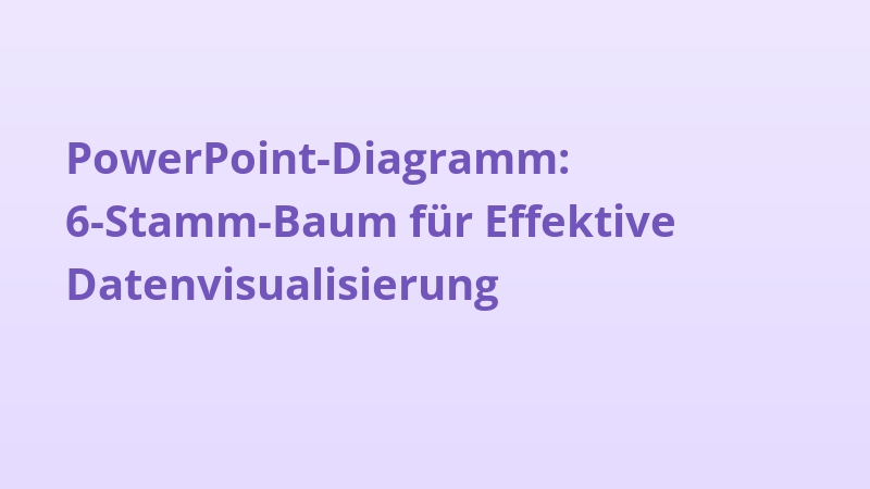 PowerPoint-Diagramm: 6-Stamm-Baum für Effektive Datenvisualisierung
