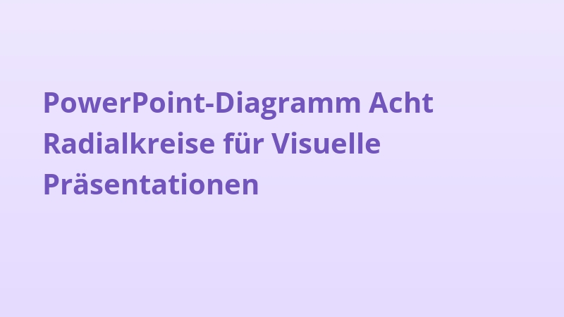 PowerPoint-Diagramm Acht Radialkreise für Visuelle Präsentationen