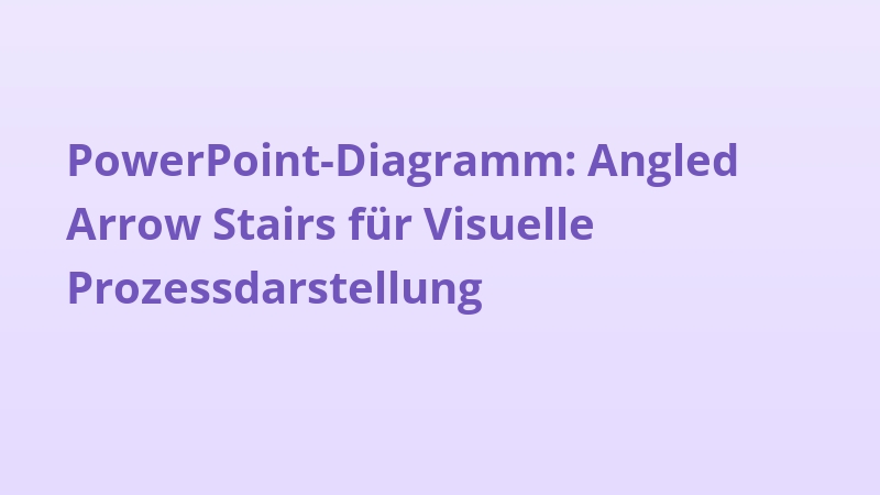 PowerPoint-Diagramm: Angled Arrow Stairs für Visuelle Prozessdarstellung