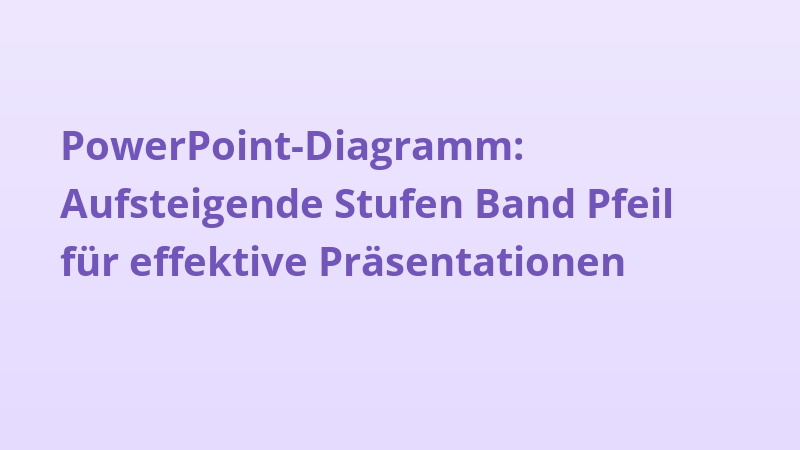 PowerPoint-Diagramm: Aufsteigende Stufen Band Pfeil für effektive Präsentationen