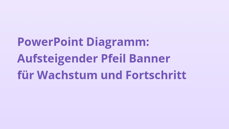 PowerPoint Diagramm: Aufsteigender Pfeil Banner für Wachstum und Fortschritt