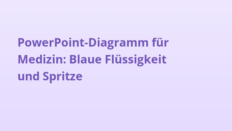 PowerPoint-Diagramm für Medizin: Blaue Flüssigkeit und Spritze