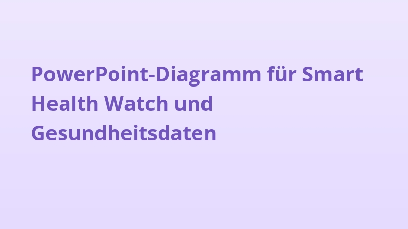 PowerPoint-Diagramm für Smart Health Watch und Gesundheitsdaten