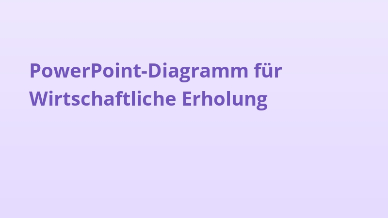 PowerPoint-Diagramm für Wirtschaftliche Erholung