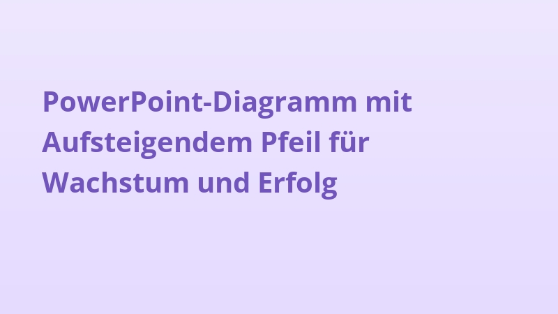 PowerPoint-Diagramm mit Aufsteigendem Pfeil für Wachstum und Erfolg