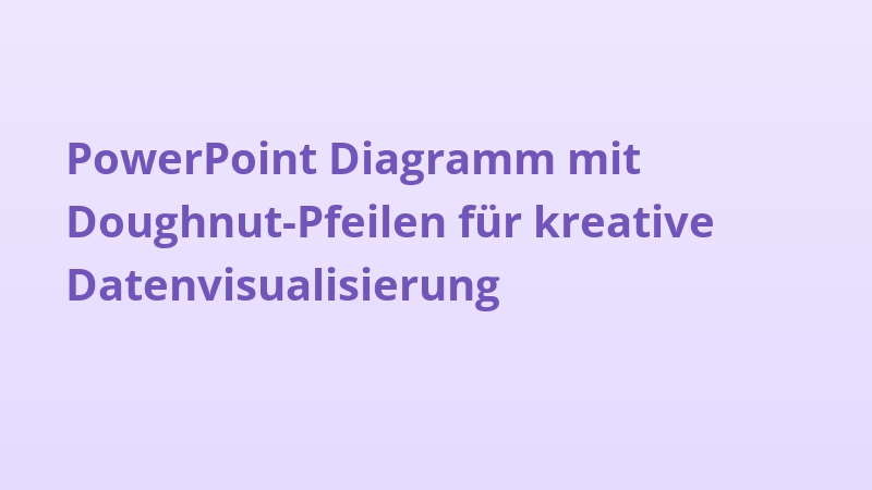 PowerPoint Diagramm mit Doughnut-Pfeilen für kreative Datenvisualisierung