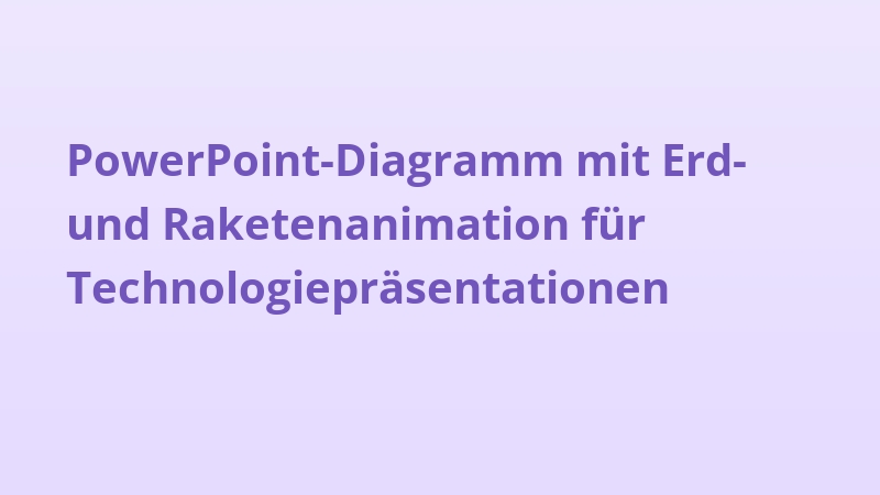 PowerPoint-Diagramm mit Erd- und Raketenanimation für Technologiepräsentationen