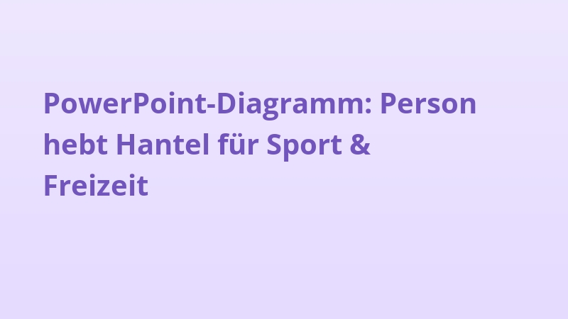 PowerPoint-Diagramm: Person hebt Hantel für Sport & Freizeit