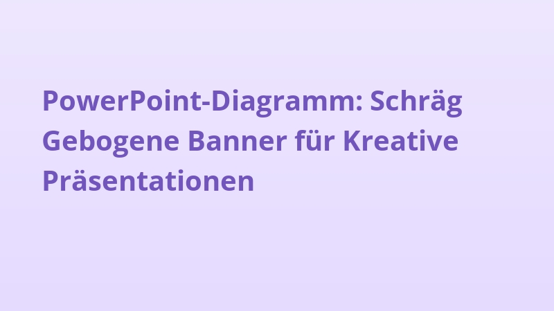 PowerPoint-Diagramm: Schräg Gebogene Banner für Kreative Präsentationen