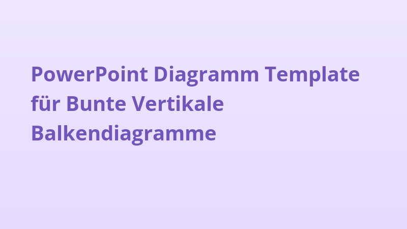 PowerPoint Diagramm Template für Bunte Vertikale Balkendiagramme