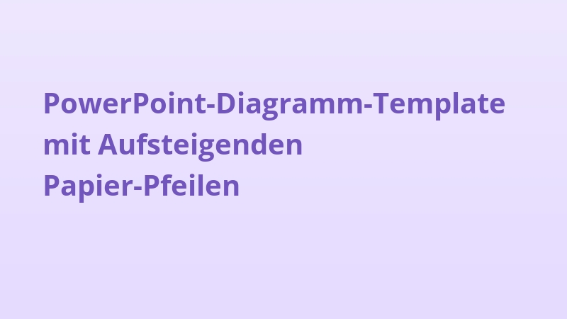 PowerPoint-Diagramm-Template mit Aufsteigenden Papier-Pfeilen