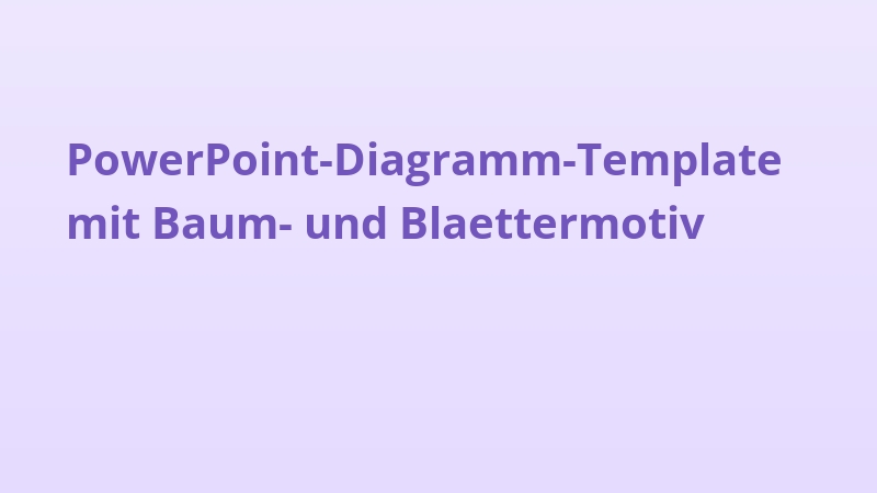 PowerPoint-Diagramm-Template mit Baum- und Blaettermotiv