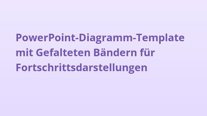 PowerPoint-Diagramm-Template mit Gefalteten Bändern für Fortschrittsdarstellungen