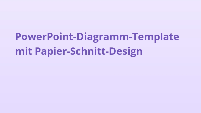 PowerPoint-Diagramm-Template mit Papier-Schnitt-Design