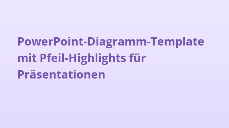 PowerPoint-Diagramm-Template mit Pfeil-Highlights für Präsentationen
