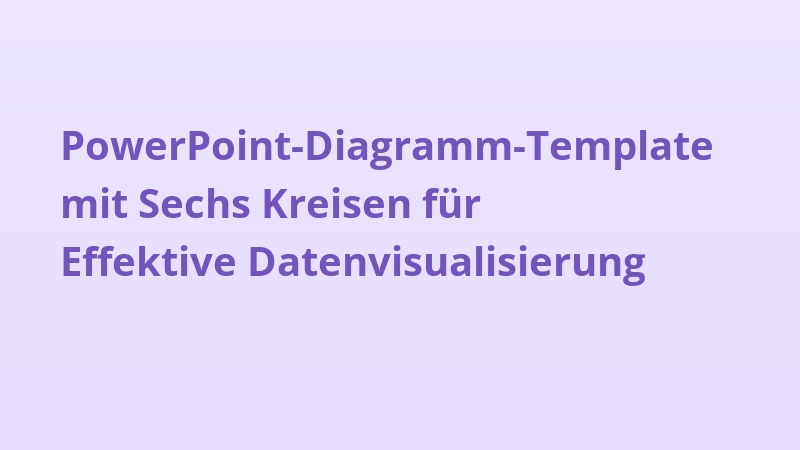 PowerPoint-Diagramm-Template mit Sechs Kreisen für Effektive Datenvisualisierung