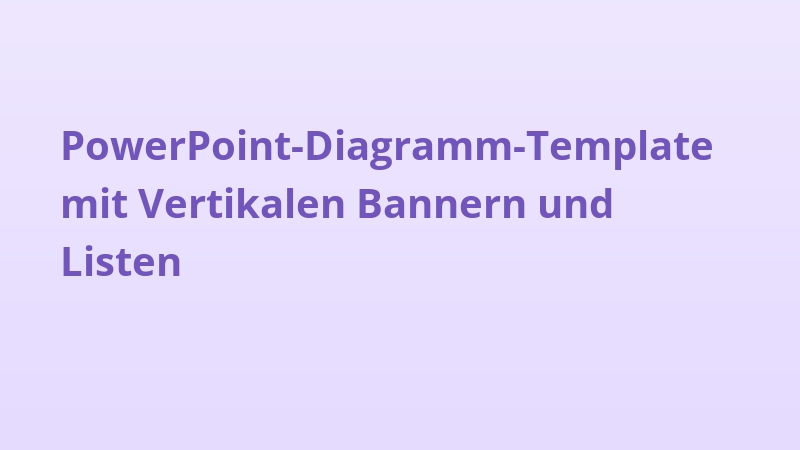 PowerPoint-Diagramm-Template mit Vertikalen Bannern und Listen