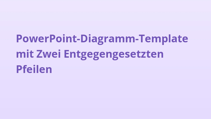 PowerPoint-Diagramm-Template mit Zwei Entgegengesetzten Pfeilen