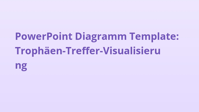 PowerPoint Diagramm Template: Trophäen-Treffer-Visualisierung